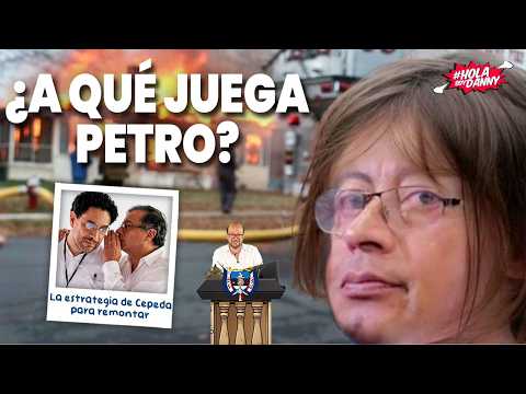¿A QUÉ JUEGA PETRO? ¿QUIERE GUERRA CIVIL? + LA ESTRATEGIA DE CEPEDA PARA REMONTAR