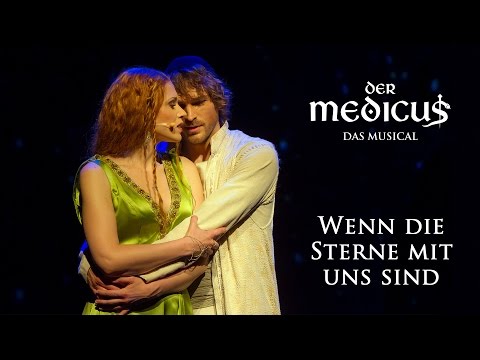 Wenn die Sterne mit uns sind (Der Medicus - Das Musical)