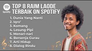 Download lagu RAIM LAODE FULL ALBUM LAGU TERBAIK & TERPOPULER || TANPA IKLAN mp3