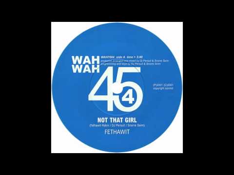 Fethawit - Not That Girl