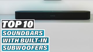 Best Soundbars with Built in Subwoofer In 2025 - Top 10 Soundbars with Built in Subwoofers Review