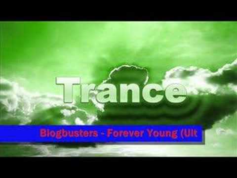 Blogbusters - Forever Young (Ultra Flirt Remix)