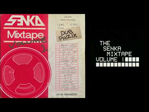 Dub Phizix - The Senka Mixtape Volume 1