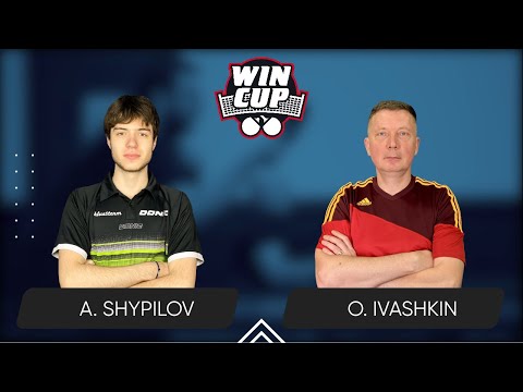 22:45 Anton Shypilov - Oleksandr Ivashkin 24.04.2025 WINCUP Star. TABLE 2