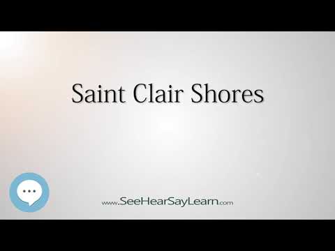 Saint Clair Shores (How to Pronounce Cities of the World)💬⭐🌍✅