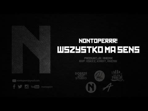 NONTOPERRR! - Wszystko ma sens (Official)