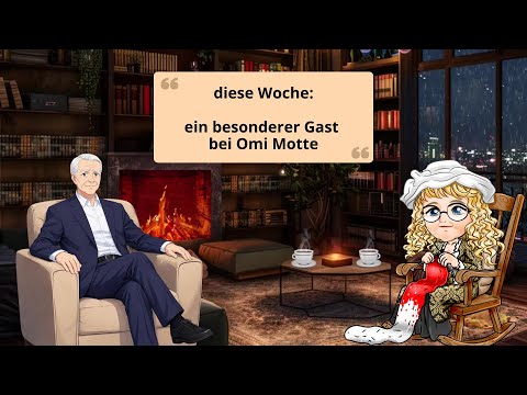 Video 12 - Ein besonderer Gast bei Omi Motte