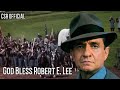 GOD BLESS ROBERT E. LEE