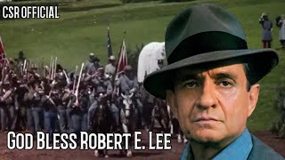 GOD BLESS ROBERT E. LEE