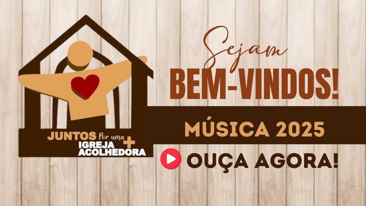 SEJAM BEM-VINDOS | Música especial da IGREJA ACOLHEDORA 2025