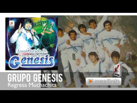 GRUPO GENESIS   Regresa Muchachita   Rosita Producciones