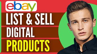 How to List and Sell Digital Products on Ebay (2024)