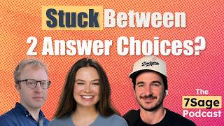 Stuck Between Two Answers & More | The 7Sage Podcast
