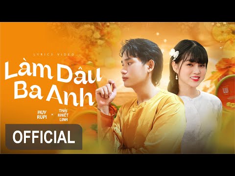 Làm dâu ba anh - Huy Rupi