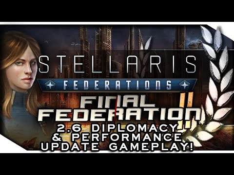 Federations For New & Returning Players - 2.6 Verne Update | STELLARIS — Final Federation II 1
