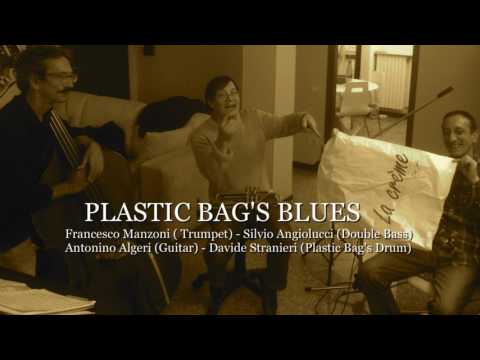 PLASTIC BAG'S BLUES