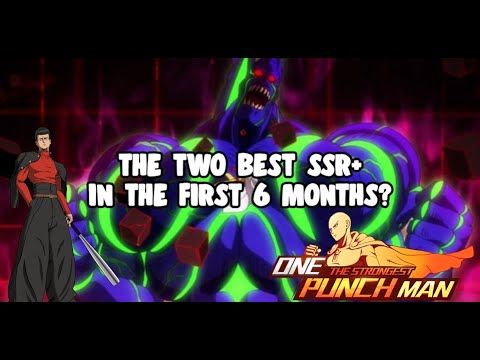 Part 2 SSR+ Series The Two Best SSR+ In The First 6 Months? One Punch Man The Strongest
