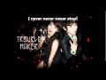 Trouble Maker (Hyuna & Hyunseung) - Trouble ...