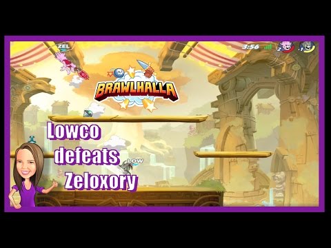 Brawlhalla - Zeloxory let's Lowco Win the First Match