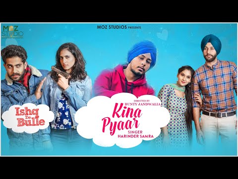Kina Pyaar (Full Song) | Harinder Samra | Ishq De Bulle | Romantic Punjabi Songs 2019 | Web Series