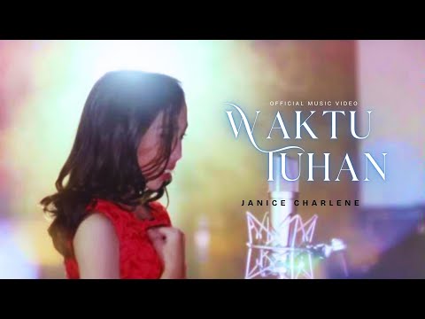 Waktu Tuhan - Janice Charlene [Official Music Video]
