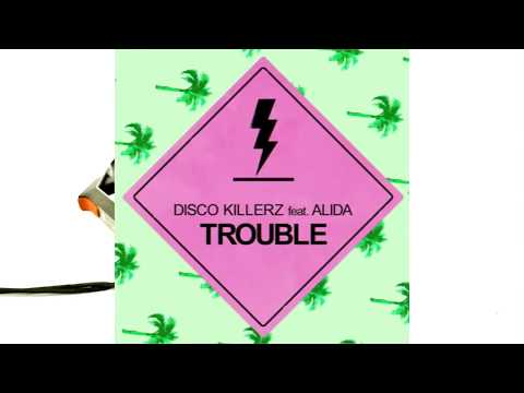 Disco Killerz feat Alida : Trouble (teaser)