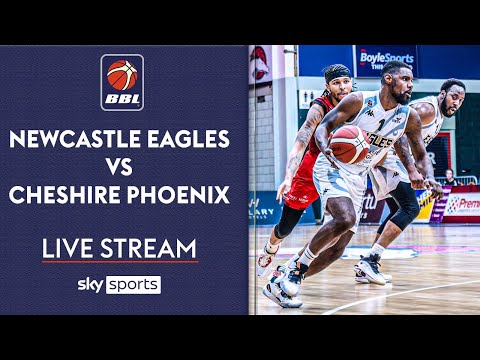 LIVE BBL! | Newcastle Eagles vs Cheshire Phoenix | British Basketball League