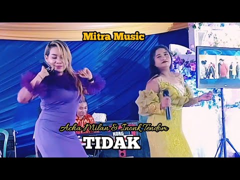 Tidak - Acha Milan & Inonk Tendom ( Mitra Music )