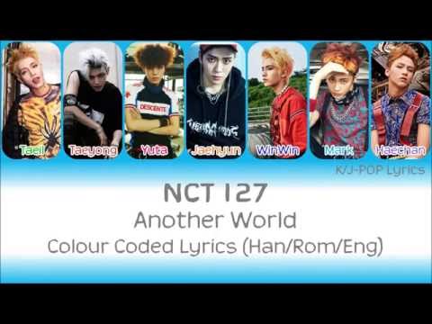 NCT 127 (엔씨티 127) - Another World Colour Coded Lyrics (Han/Rom/Eng)