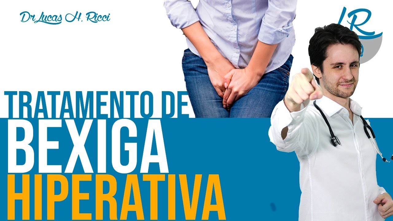 TRATAMENTO DE BEXIGA HIPERATIVA SEM USO DE REMÉDIOS | Dr. LR
