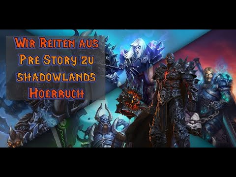 World of Warcraft Kurzgeschichte Wir reiten aus Hörbuch - Die Lore zu Shadowlands