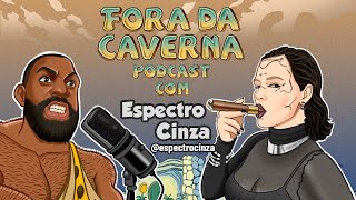 UMA FEMINISTA CONCILIADORA - ESPECTRO CINZA - FORA DA CAVERNA PODCAST