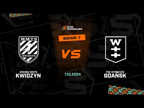 7. seria: Energa MMTS Kwidzyn - PGE Wybrzeże Gdańsk [SKRÓT]