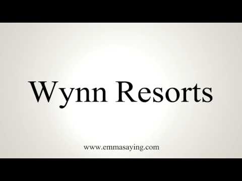 How to Pronounce Wynn Resorts