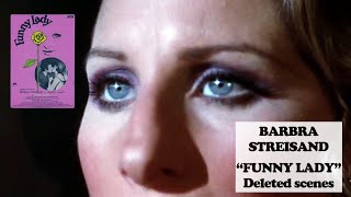 Barbra Streisand - Funny Lady deleted scenes/alternate ending (1975)