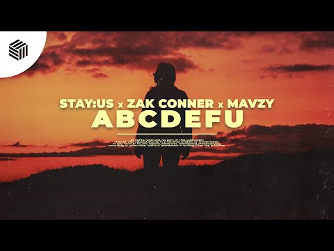 stay:us, Zak Conner & mavzy - abcdefu