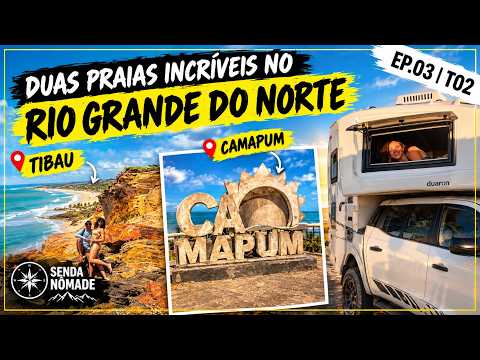 |EP.03 T02| - TIBAU E CAMAPUM, DUAS PRAIAS COM ÁGUAS CRISTALINAS E QUENTINHAS  NO RN. VOCÊ CONHECE?