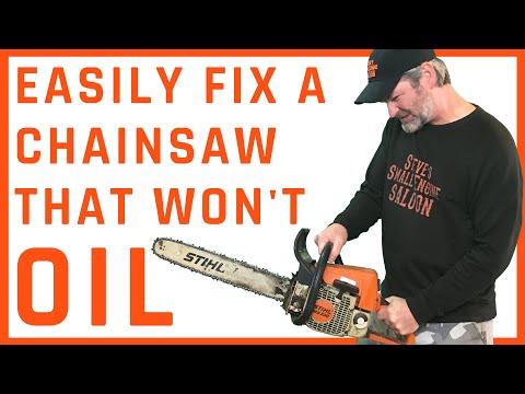 How To Fix A ChainSaw If It Won't Oil The Bar And Chain