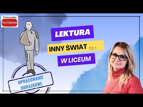 Inny świat - streszczenie obrazkowe i omówienie, cz.1