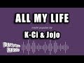 Party Tyme Karaoke - All My Life (Made Popular By K-Ci & Jojo) [Karaoke Version]