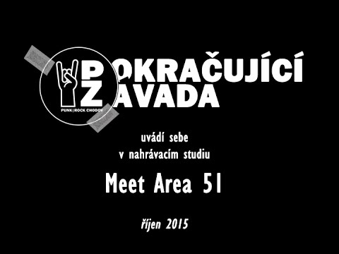 Pokračující Závada - Pokračující Závada v nahrávacím studiu Meet Area 51