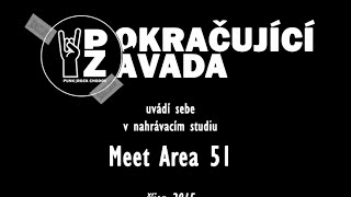 Video Pokračující Závada v nahrávacím studiu Meet Area 51