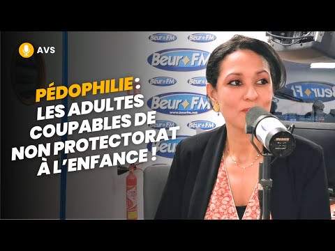 [AVS] Pédophilie : les adultes coupables de non protectorat à l’enfance ! - Leïla Bahsaïn