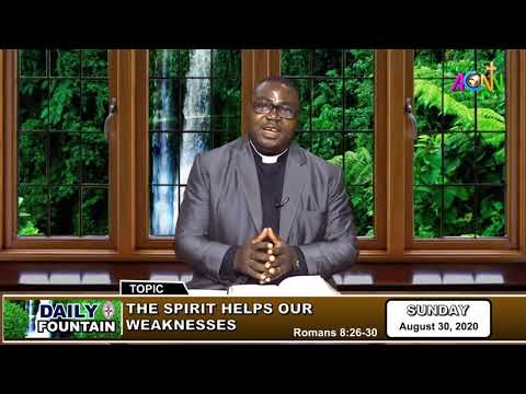 DAILY FOUNTAIN DEVOTIONAL GUIDE FOR 30 AUGUST 2020 - THE VEN. BENEDICT SAMUEL OKWUNJO