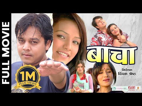 BACHA - Nepali Official Full Movie | Dilip Rayamajhi, Jiya KC, Simran Pokhrel, Sabina, Rajaram