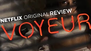 VOYEUR Review (Netflix Original Documentary)