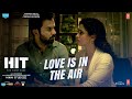 HIT:The First Case (Dialogue Promo)-Love Is In The Air | Rajkummar, Sanya, Dr. Sailesh K | Bhushan K