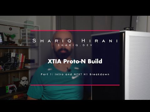 Part 1: XTIA Proto-N Build (Intro + NZXT H1 Tear Down + Parts List)