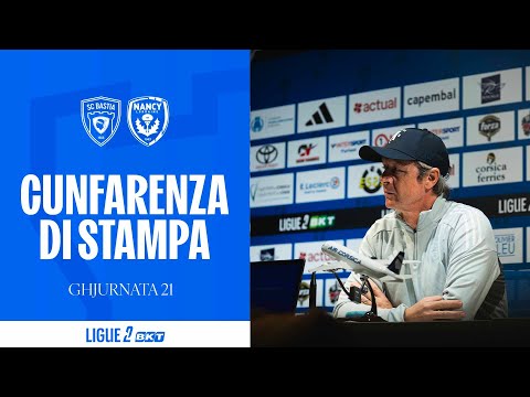 SC Bastia - AS Nancy Lorraine: Press conference by Réginald Ray