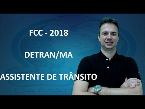 FCC18Q045 - FCC - 2018 - DETRAN/MA - RACIOCÍNIO LÓGICO (www.gurudamatematica.com.br)